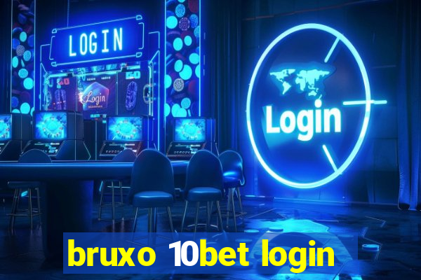 bruxo 10bet login